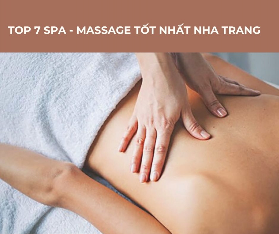 Top 7 spa massage tốt nhất nha trang